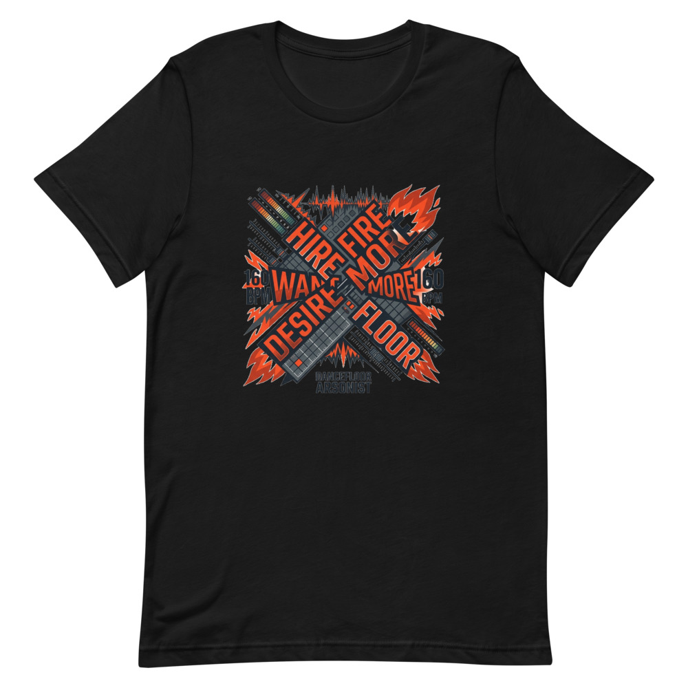 Dancefloor Arsonist Hire Fire Warehouse Tee