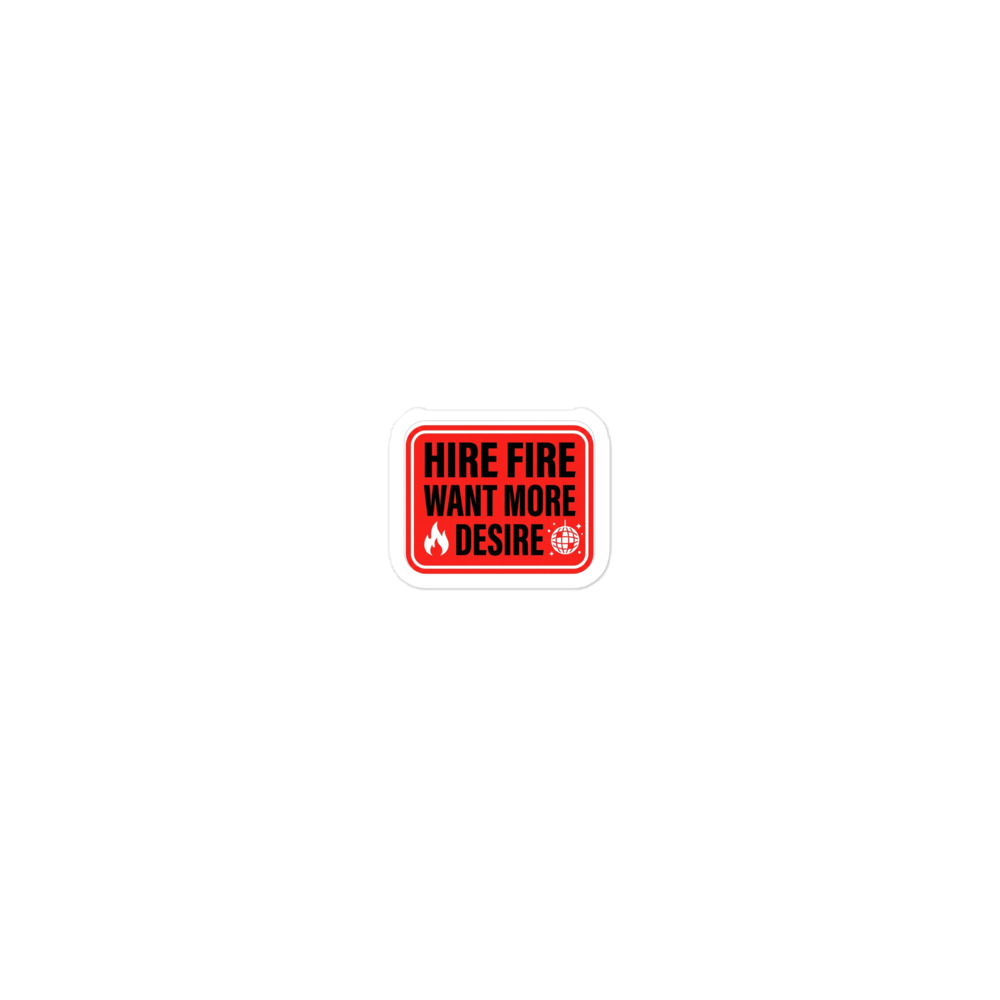 Dancefloor Arsonist — Hire Fire / Want More / Desire Die-Cut Sticker