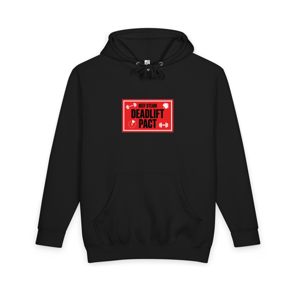 Beef Steam "DEADLIFT PACT" Heavyweight Hoodie