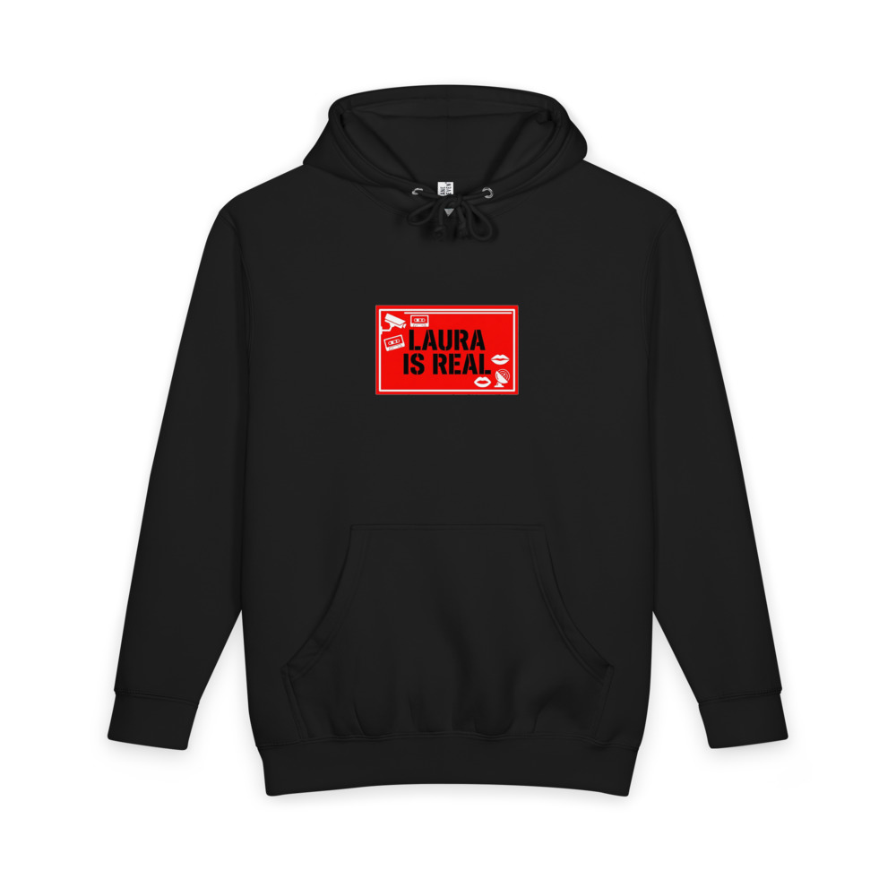 Total Laura Awareness "LAURA IS REAL" Heavyweight Hoodie