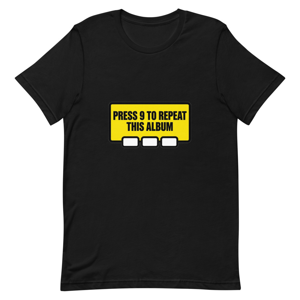 Please Hold "Press 9 to Repeat This Album" Tee